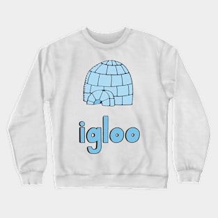 igloo Crewneck Sweatshirt